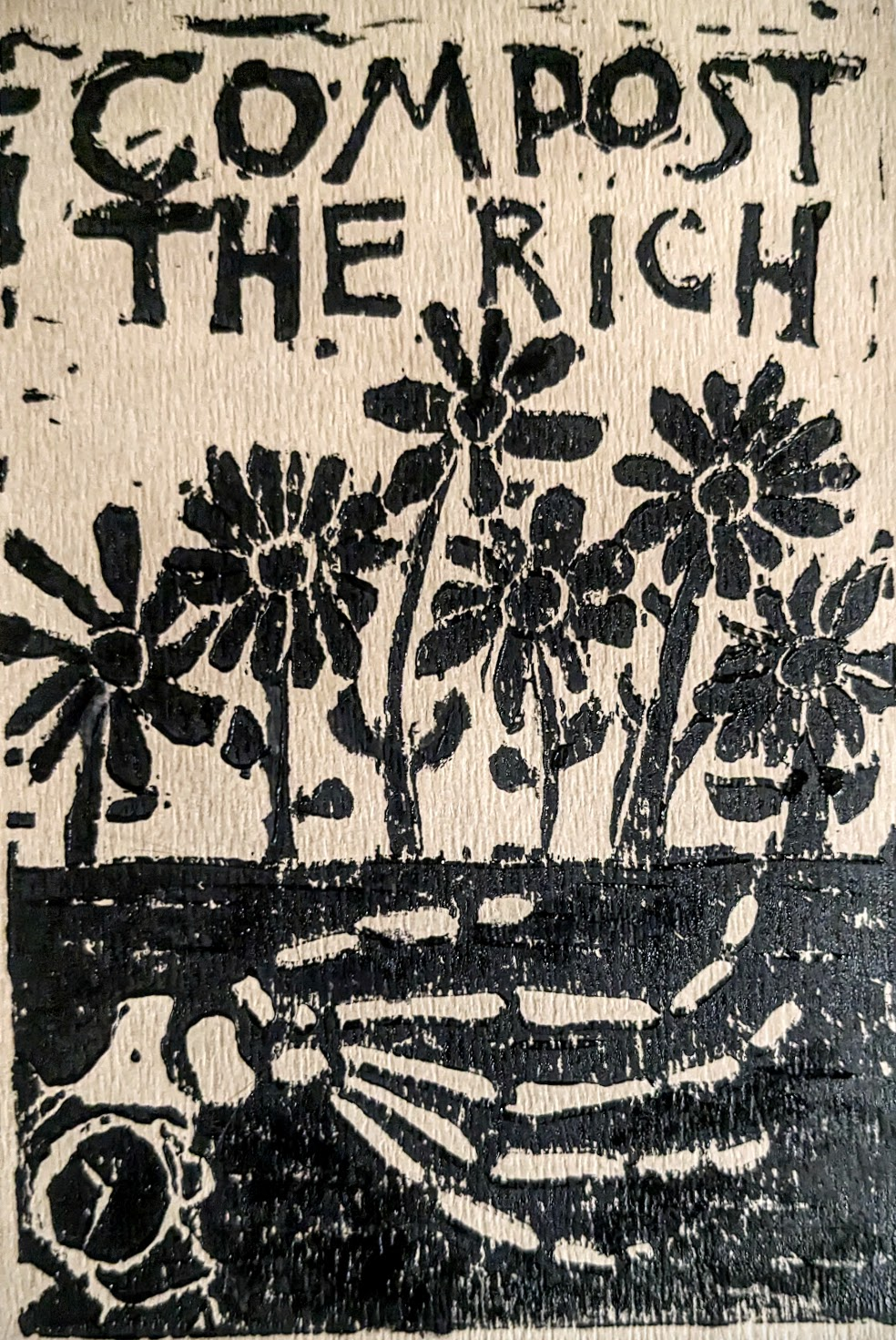 Linocut print of a watch-wearing skeletal hand buried under flowers. At the top are the words "Compost the Rich."